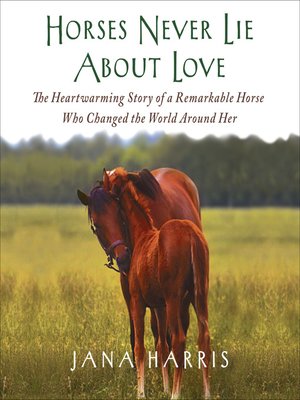 Horses Never Lie About Love - Audiobook